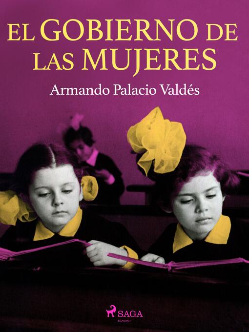 Title details for El gobierno de las mujeres by Armando Palacio Valdés - Available